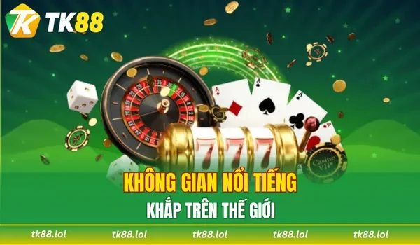Không gian nổi tiếng khắp trên thế giới
